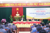 Hội nghị triển khai nhiệm vụ lao động- người có công và xã hội năm 2021